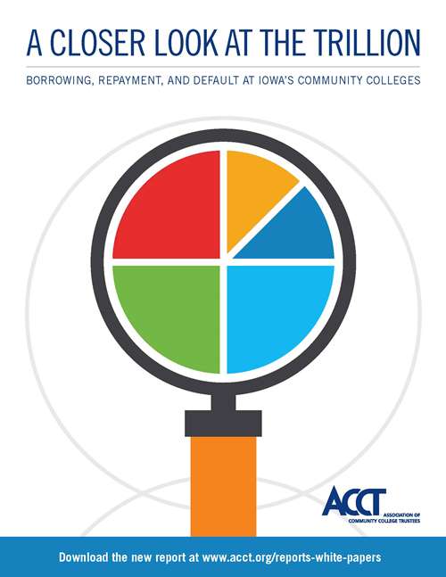 A Closer Look at the Trillion: Borrowing, Repayment and Default at Iowa's Community Colleges